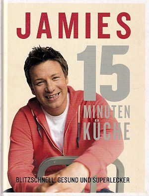 Jamies 15-Minuten-Küche