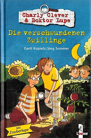 Charly Clever & Doktor Lupe - Die verschwundenen Zwillinge