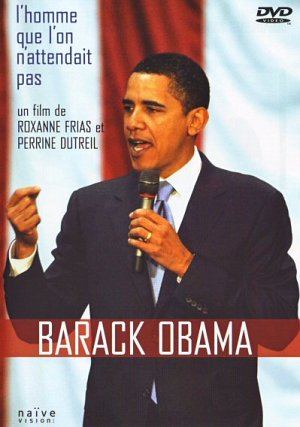 Barack Obama - L'homme que l'on attendait pas  [DVD]