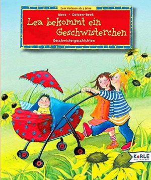 Lea bekommt ein Geschwisterchen - Geschwistergeschichten