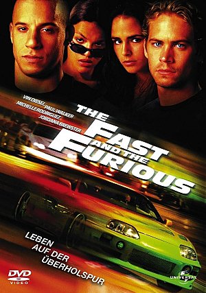 The Fast & The Furious - Leben auf der Überholspur...