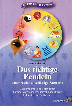 Das richtige Pendeln - Immer eine zuverlässige Antwort