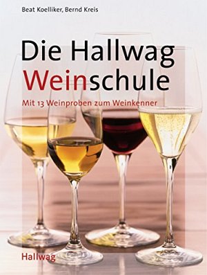 Die Hallwag Weinschule