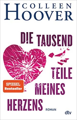 Die tausend Teile meines Herzens: Roman | Die deutsche Ausgabe...