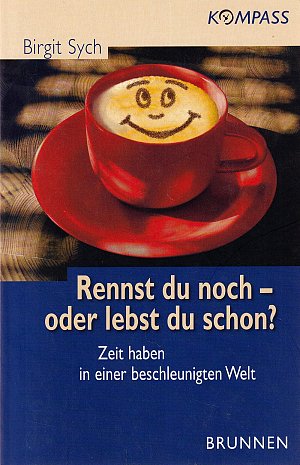 Rennst du noch - oder lebst du schon?