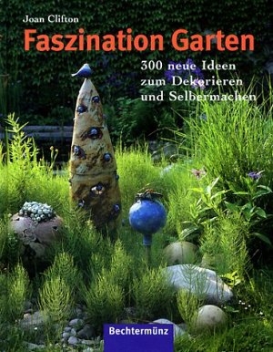 Faszination Garten