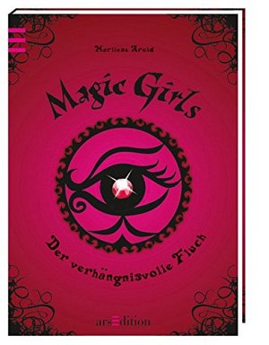 Magic Girls - Der verhängnisvolle Fluch