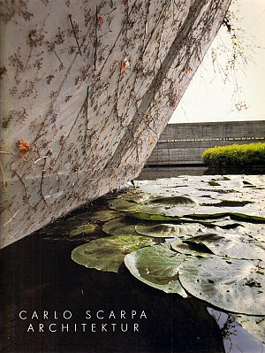 A Carlo Scarpa - Architektur