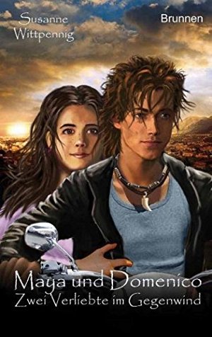 Maya und Domenico - Zwei Verliebte im Gegenwind