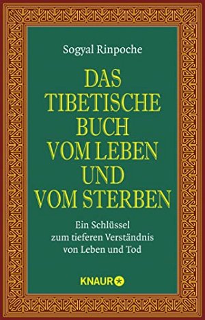 Das tibetische Buch vom Leben und vom Sterben