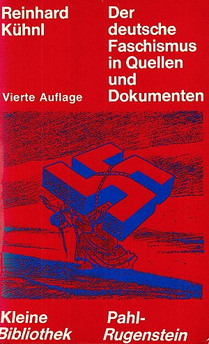 Der deutsche Faschismus in Quellen und Dokumenten