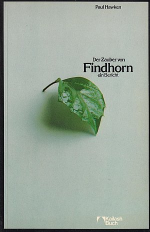 Der Zauber von Findhorn