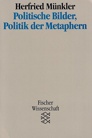 Politische Bilder, Politik der Metapher