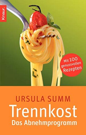 Trennkost - Das Abnehmprogramm