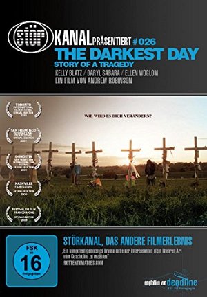 The Darkest Day - Story of a Tragedy [DVD]