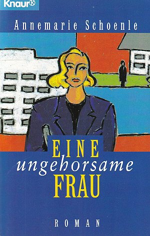 Eine ungehorsame Frau