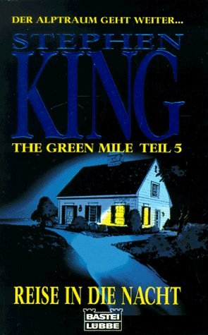 The Green Mile Teil 5 - Reise in die Nacht