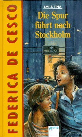 Emi & Tina - Die Spur führt nach Stockholm