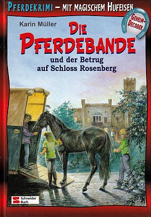 Die Pferdebande und der Betrug auf Schloss Rosenberg