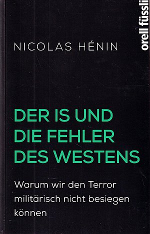 Der IS und die Fehler des Westens