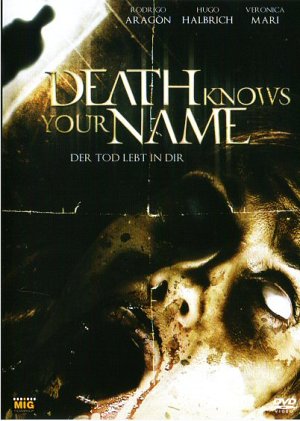 Death Knows Your Name - Der Tod lebt in dir...
