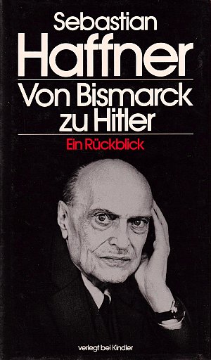 Von Bismarck zu Hitler - Ein Rückblick