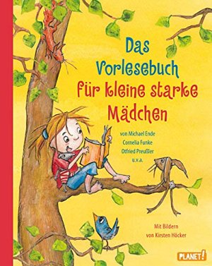 Das Vorlesebuch für kleine starke Mädchen