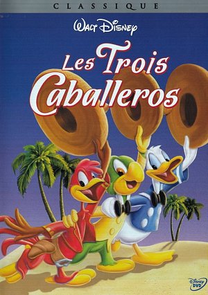 Les trois Caballeros [DVD]