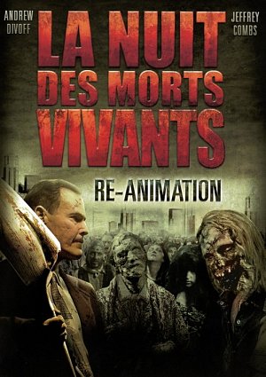 La nuit des morts vivants - Re-Animation [DVD]