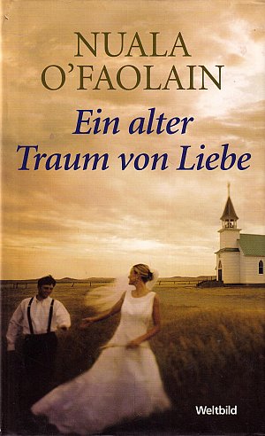 Ein alter Traum von Liebe