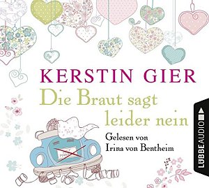 Die Braut sagt leider nein [CD]