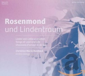 Rosenmond und Lindentraum [CD]