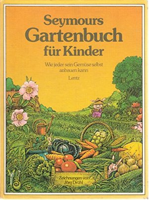 Seymours Gartenbuch für Kinder