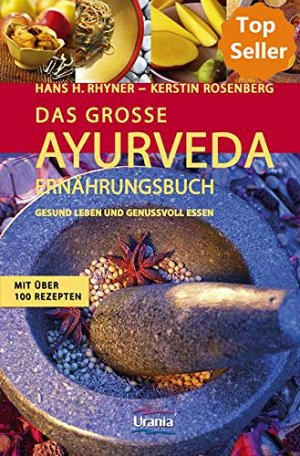 Das grosse Ayurveda-Ernährungsbuch
