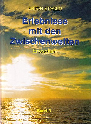 Erlebnisse mit den Zwischenwelten