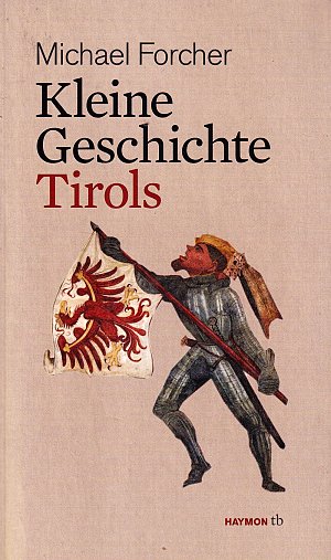 Kleine Geschichte Tirols