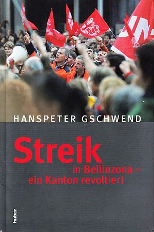 Streik in Bellinzona - ein Kanton revoltiert