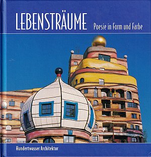 Lebensträume - Poesie in Form und Farbe