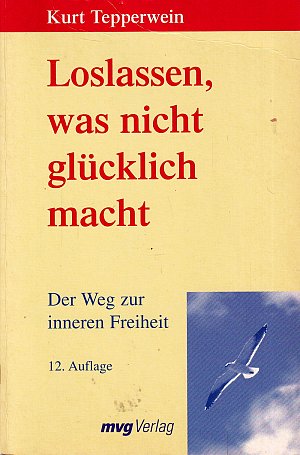 Loslassen, was nicht glücklich macht