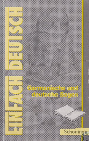 EinFach Deutsch - Germanische und deutsche Sagen