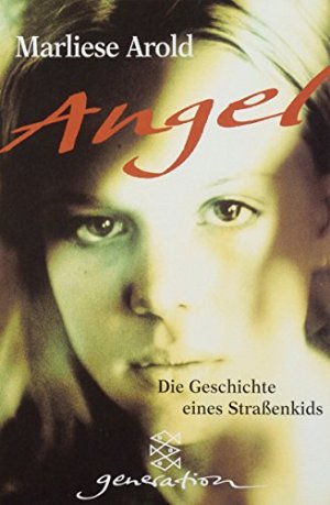 Angel - Die Geschichte eines Strassenkids