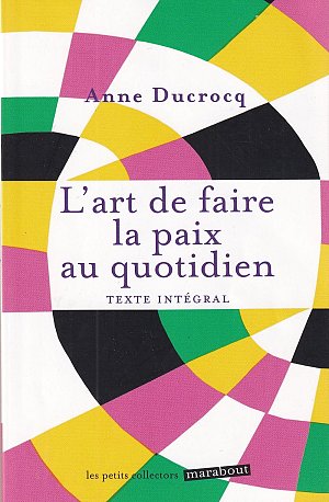 L'art de faire la paix au quotidien