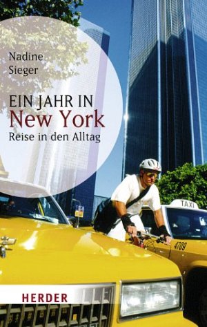 Ein Jahr in New York - Reise in den Alltag