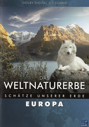 Das Weltnaturerbe - Schätze unserer Erde - Europa [DVD]