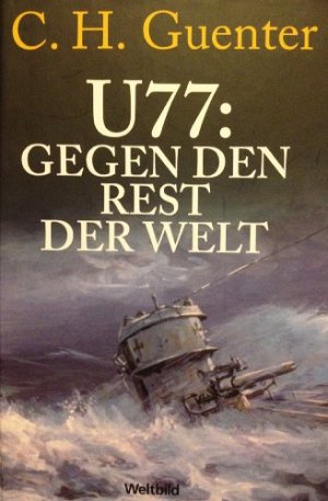U77 - Gegen den Rest der Welt