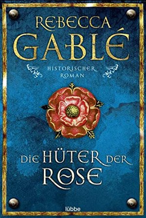 Die Hüter der Rose
