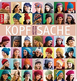 Kopfsache: Mützen stricken