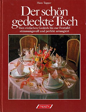 Der schön gedeckte Tisch