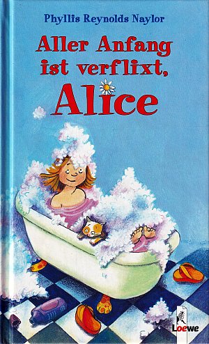 Aller Anfang ist verflixt, Alice