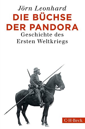 Die Büchse der Pandora - Geschichte des Ersten Weltkriegs